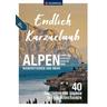 KOMPASS Endlich Kurzurlaub - Alpen - Lisa Aigner
