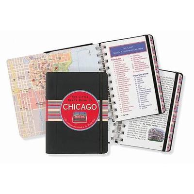 The Little Black Book Of Chicago: The Indispensibl...