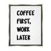 Stupell Industries Coffee First Work Later On Wood Print Wood in Brown/White | 21 H x 17 W x 1.7 D in | Wayfair az-752_ffl_16x20