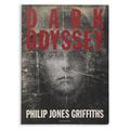 [Signed] [Signed] Dark Odyssey. GRIFFITHS, Philip Jones. [ ] [Hardcover]