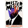 Mister, Mister - Guy Gunaratne
