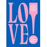 Love! - Zoe Foster Blake