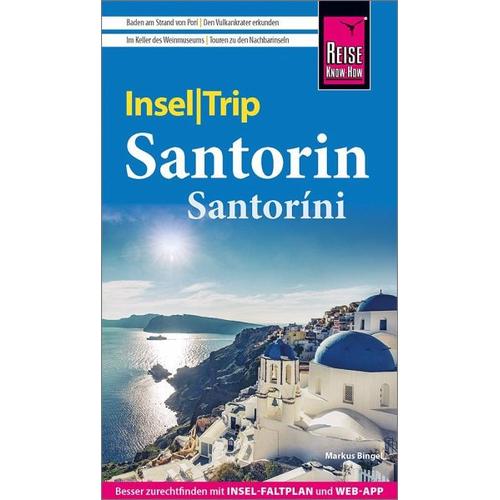Reise Know-How InselTrip Santorin / Santoríni - Markus Bingel