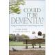 Could it be Dementia By Louise Morse Roger Hitchings (Paperback)