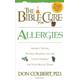 The Bible Cure for Allergies Ancient Truths Natural Remedies & the L