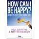 How Can I Be Happy and other conundrums (Paperback) 9781854249326