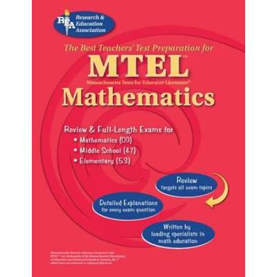 MTEL Mathematics REA The Best Teachers Test Prep for MTEL Mathematics Fields and Test Preps