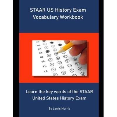 STAAR US History Exam Vocabulary Workbook Learn th...