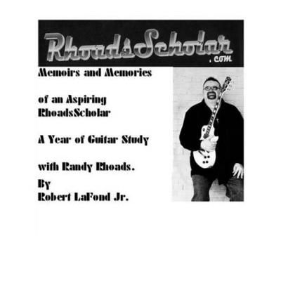 RhoadsScholarcom Memoirs and memories of an aspiring rhoads scholar a Year of Guitar Study with Randy Rhoads