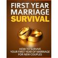First Year Marriage Survival: How To Survive Your First Year Of Marriage For New Couples (Paperback) by Sfq Publishing