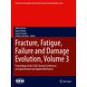 Fracture, Fatigue, Failure and Damage Evolution, Volume 3 - Allison Herausgegeben:Beese, Ryan B Berke, Garrett Pataky, Shelby Hutchens