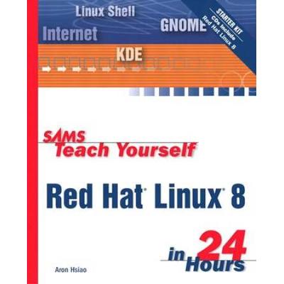 Sams Teach Yourself Red Hat Linux in Hours With CDROM