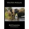 Botswana Taschenbuch - Valter Miegas