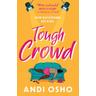 Tough Crowd - Andi Osho