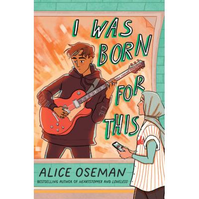 I Was Born for This (paperback) - by Alice Oseman