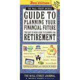 Pre-Owned Wall Street Journal Guide to Planni (Wall Street Journal Guide to Planning Your Financial Future) Paperback