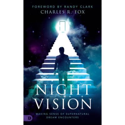 Night Vision: Making Sense Of Supernatural Dream E...