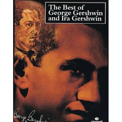 The Best Of George Gershwin And Ira Gershwin