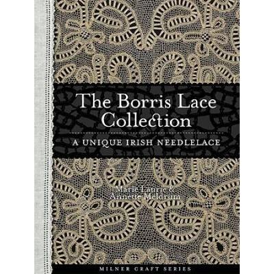 The Borris Lace Collection: A Unique Irish Needlel...