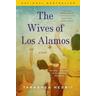The Wives of Los Alamos - Tarashea Nesbit
