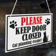 Please Keep Door Closed Cat Planning Escape 3mm Rigid Hanging Door Window Sign 120mm x 200mm