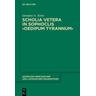 Scholia vetera in Sophoclis 'Oedipum Tyrannum' - Georgios A. Xenis