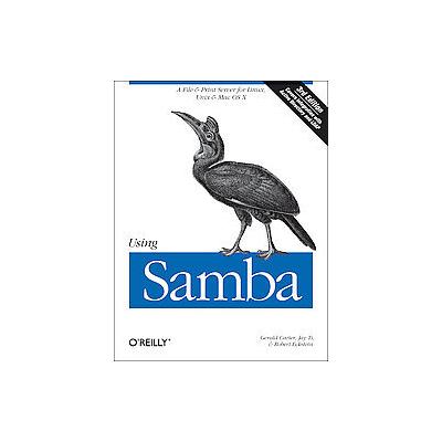 Using Samba by Jay Ts (Paperback - O'Reilly & Associates, Inc.)