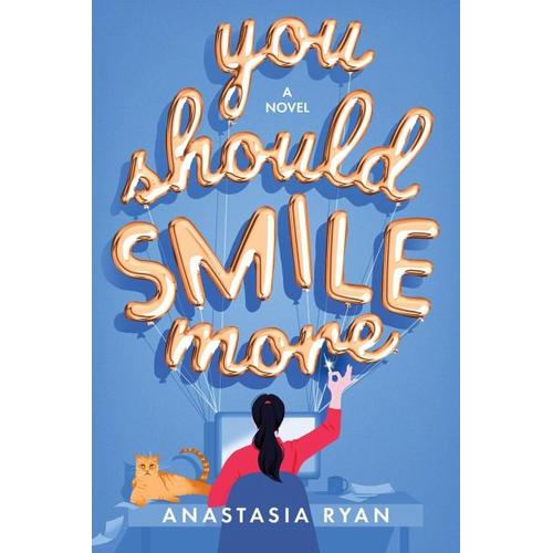 You Should Smile More - Anastasia Ryan