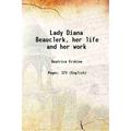 Lady Diana Beauclerk her life and her work 1903