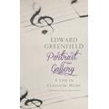 Portrait Gallery: A Life In Classical Music