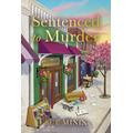 Sentenced to Murder (The Bookstore Mystery Series)