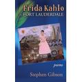 Frida Kahlo in Fort Lauderdale: Poems