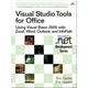 Visual Studio Tools for Office: Using Visual Basic 2005 with Excel, Word, Outlook, and InfoPath