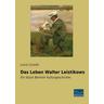 Das Leben Walter Leistikows - Lovis Corinth