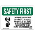 SignMission 10 x 14 in. OSHA Safety First Sign - Wear Nitrile Gloves & Safety with Symbol