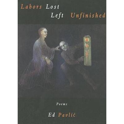 Labors Lost Left Unfinished
