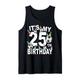 Lustige "It's My 25th Birthday"-Hüte für Fußball, 25 Jahre alt Tank Top