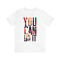 Femme T shirt Tee 100% Coton Lettre Fleur du quotidien Vacances Blanche Manche Courte Mode Classique Col Rond You Can Do It Tshirts Woman Empowerment Shirt Toutes les Saisons