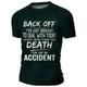 Back Off I 'Ve Got Enough To Deal With Today Without Having Make Your Death Look Like An Accident Casual Mens 3D Shirt Blue Summer Cotton Men'S Tee Graphic Funny Shirts Slogan Retro Letter Prints