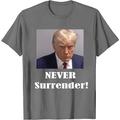 Never Surrender T-Shirt Mens 3D Shirt Black Summer Cotton Trump Mugshot Unisex Classic Travesty Of Justice Short Sleeve Red Dark Blue Outdoor Street Sport Crew