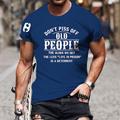 Do N'T Piss Off Old People The Older We Get Less Life In Prison A Deterrent Mens 3D Shirt For Birthday Grey Summer Cotton Letter Light Tee Graphic Men'S Polyester Vintage Basic Short Sleeve