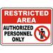 Traffic & Warehouse Signs - Authorized Personnel Only Sign 27 - Weather Approved Aluminum Street Sign 0.04 Thickness - 18 X 24