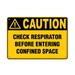 Traffic & Warehouse Signs - Caution - Check Respirator Before Entering Confined Space - Weather Approved Aluminum Street Sign 0.04 Thickness - 12 X 8