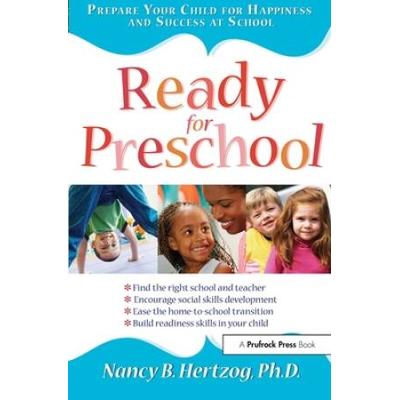 Ready for Preschool: Prepare Your Child for Happin...