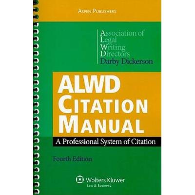 Alwd Citation Manual: A Professional System Of Cit...
