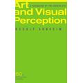 Art and Visual Perception, Second Edition: A Psychology of the Creative Eye