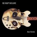 Axe Victim (CD, 2020) - Be Bop Deluxe