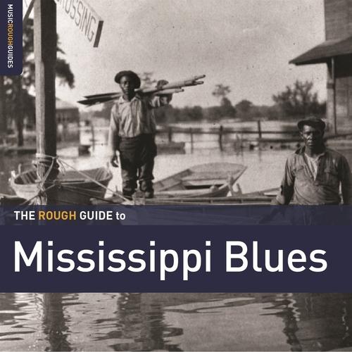 The Rough Guide To Mississippi Blues - . (CD)