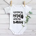 I Listen to Metal with My Daddy Baby Bodysuits Cotton Soft Baby Clothes Short Sleeve Jumpsuit Rock