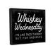 Stupell Industries Funny Whiskey Wednesday Framed On Canvas by Lil' Rue Print Canvas in Black | 17 H x 21 W x 1.7 D in | Wayfair bb-019_ffb_16x20